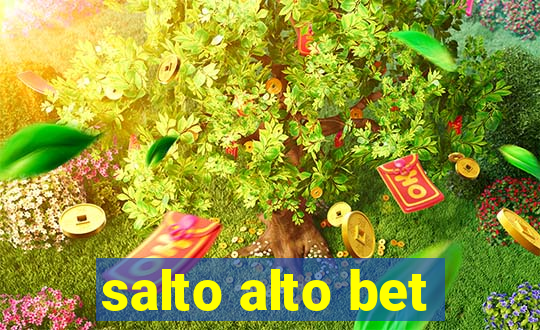 salto alto bet